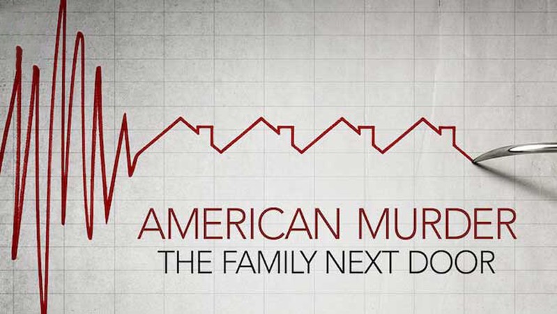 Американское убийство: Семья по соседству