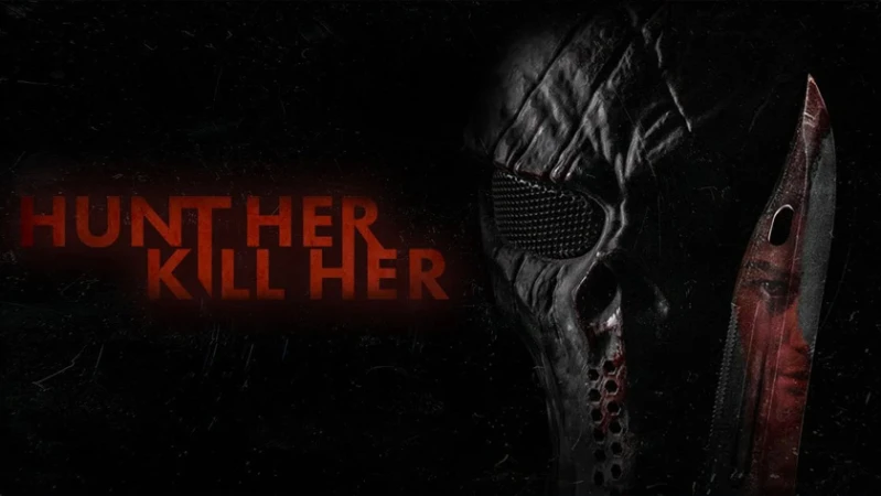 Травите её, убейте её! / Выследи её, убей её